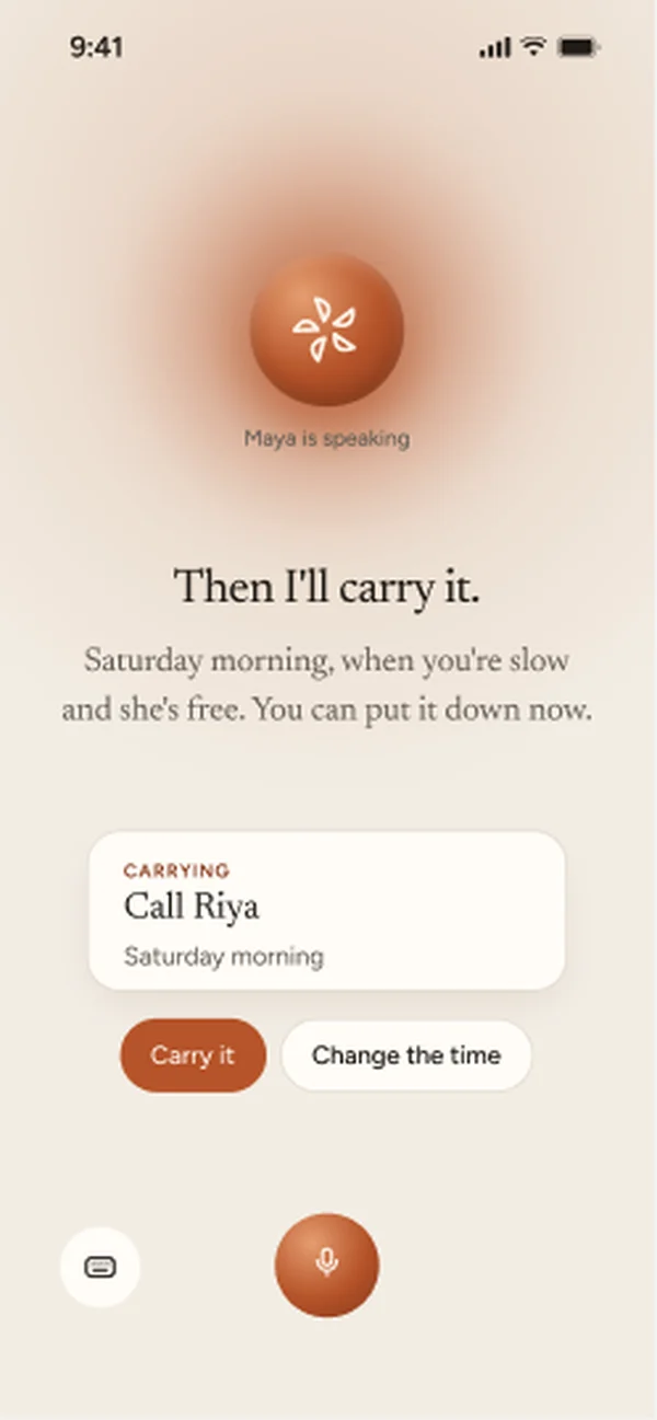 "Then I'll carry it." Maya turns a spoken sentence into a reminder card: Call Riya, Saturday morning